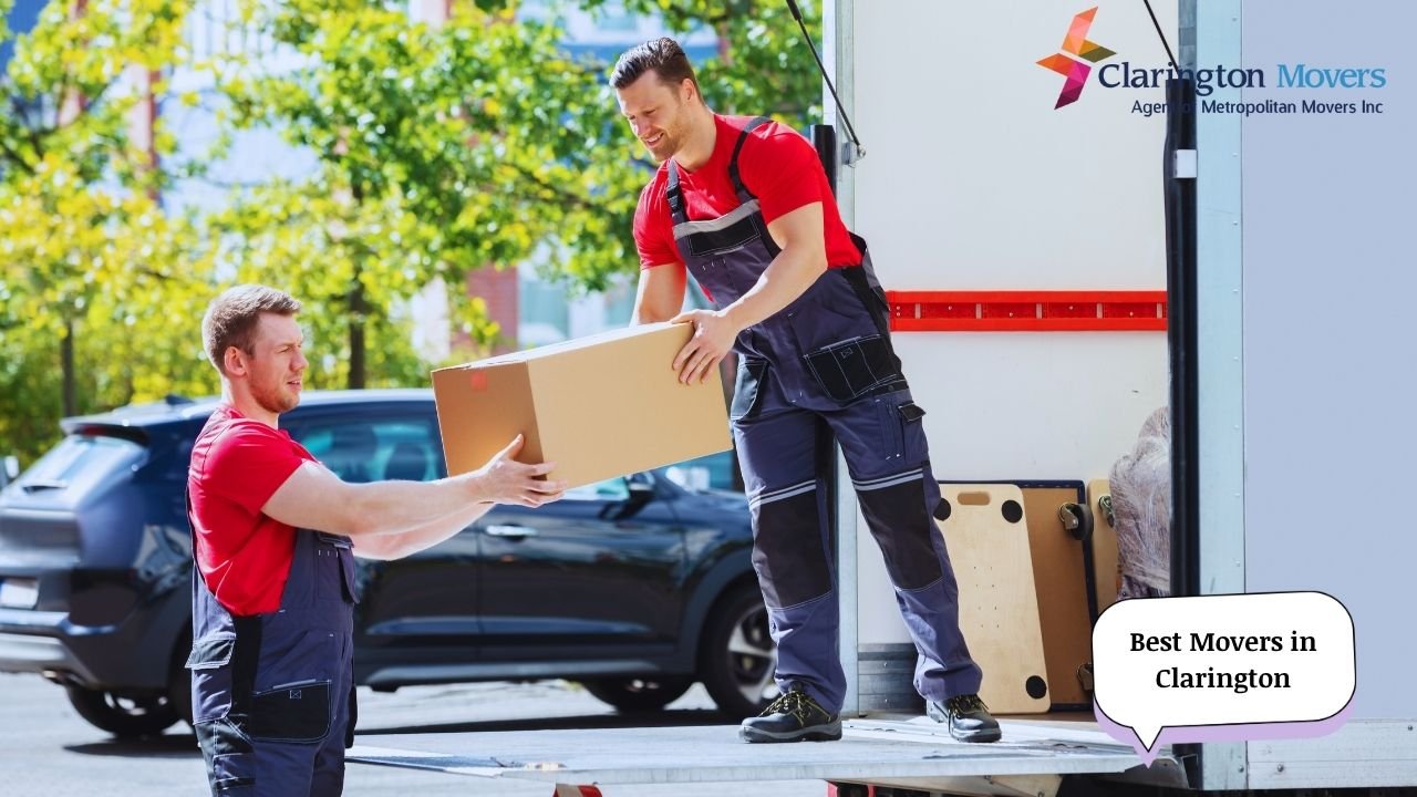 Best Movers in Clarington — Why Clarington Movers Is Your Top Choice
