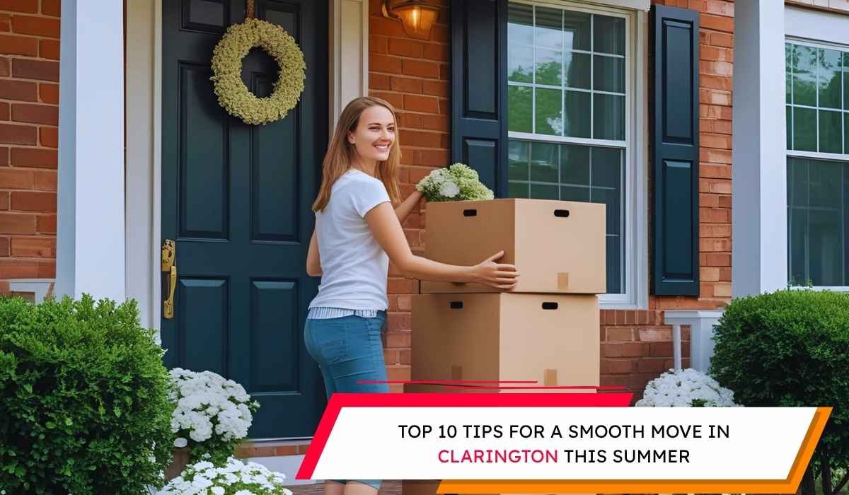 Top 10 Tips for a Smooth Move in Clarington This Summer