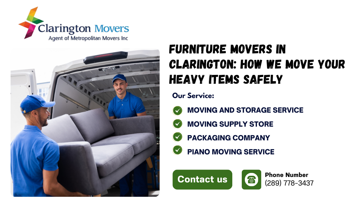 Furniture Movers in Clarington How We Move Your Heavy Items Safely