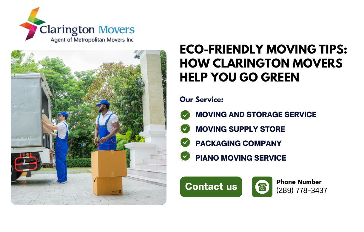 Eco-Friendly Moving Tips How Clarington Movers Help You Go Green