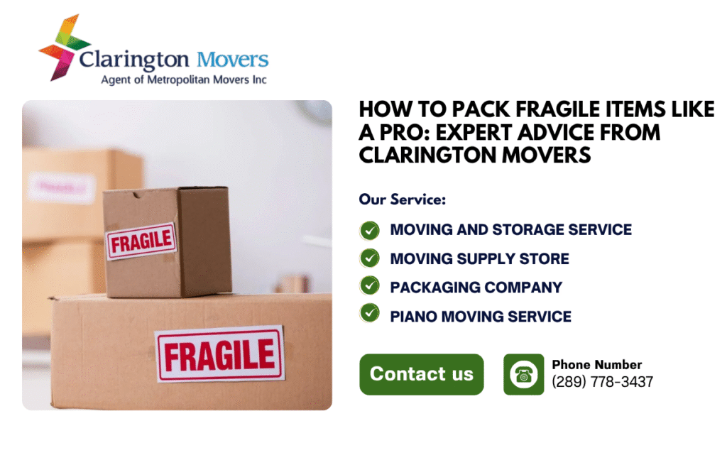 How to Pack Fragile Items Like a Pro Expert Advice from Clarington Movers