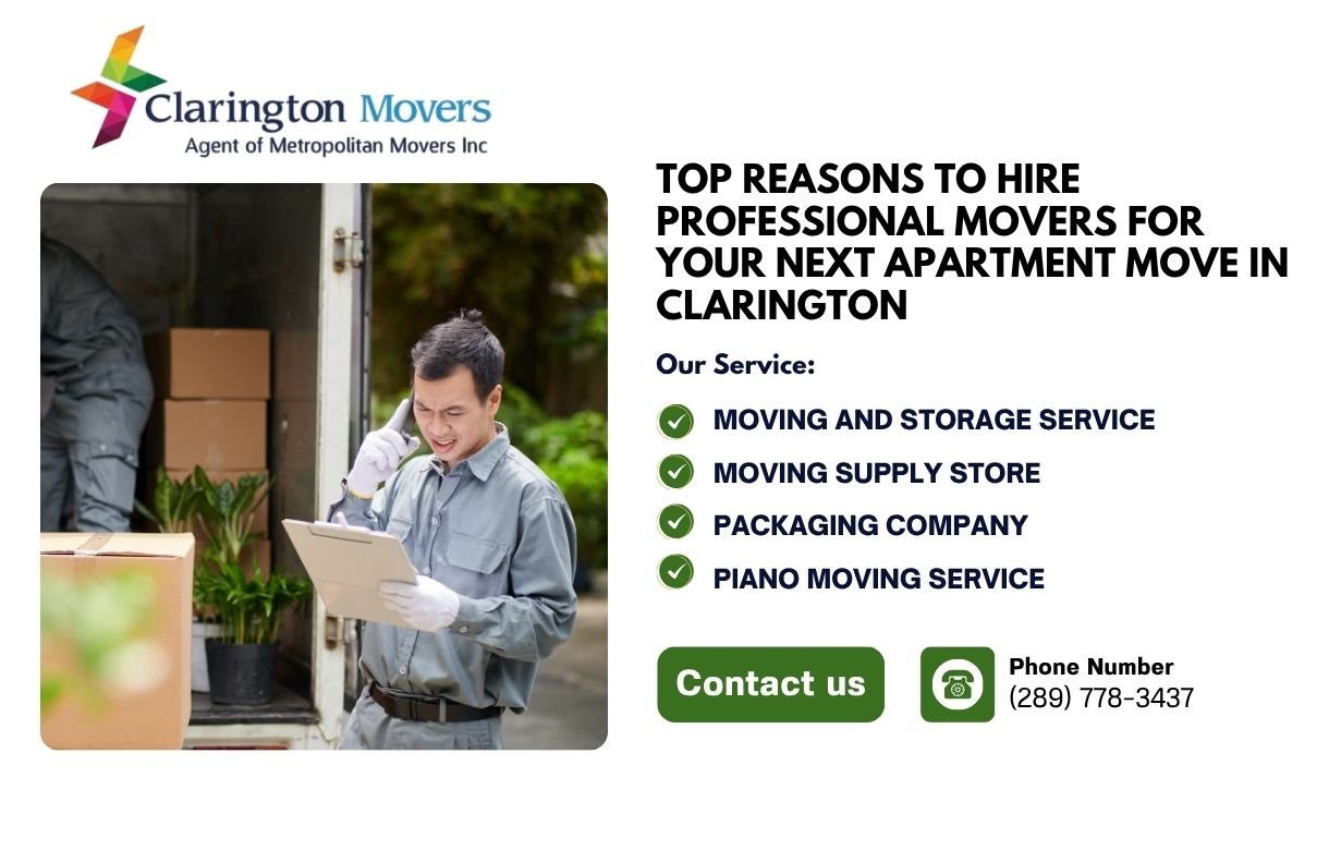 Top Reasons to Hire Professional Movers for Your Next Apartment Move in Clarington