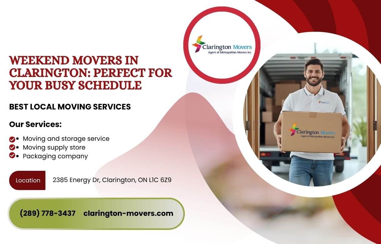 Weekend Movers in Clarington Perfect for Your Busy Schedule