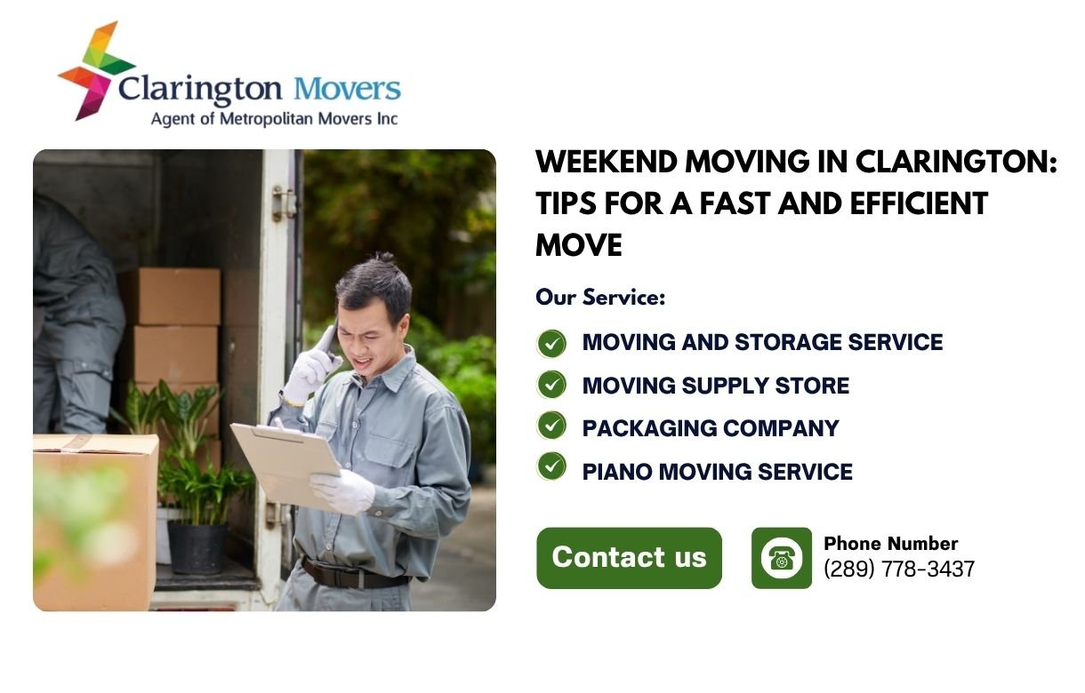 Weekend Moving in Clarington Tips for a Fast and Efficient Move