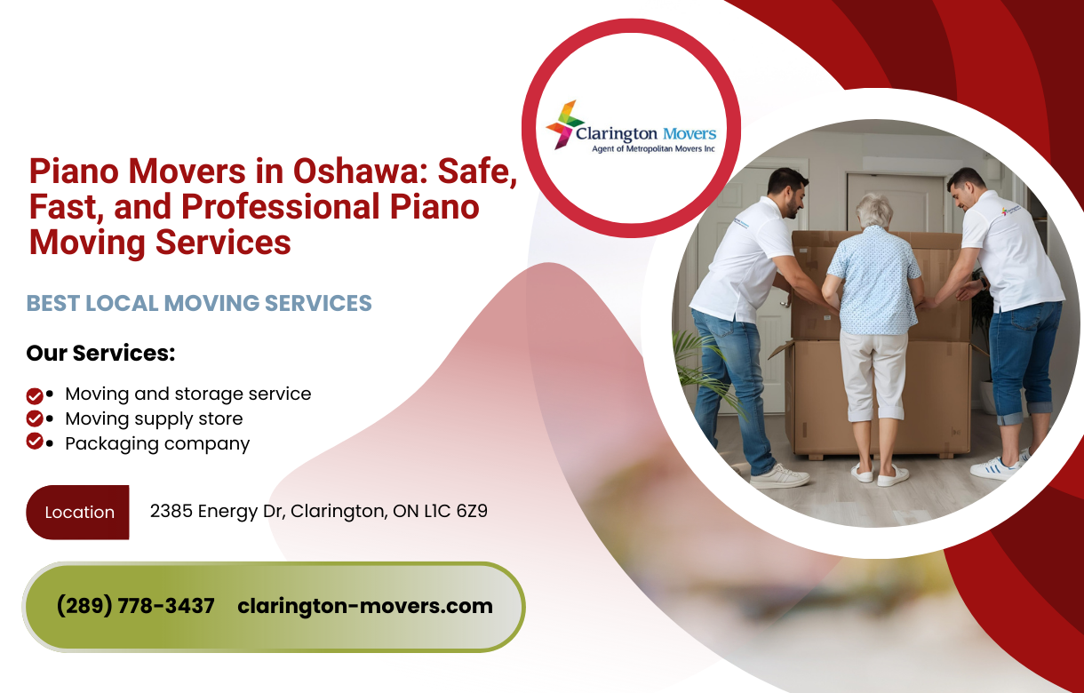 Piano Movers in Oshawa Safe, Fast, and Professional