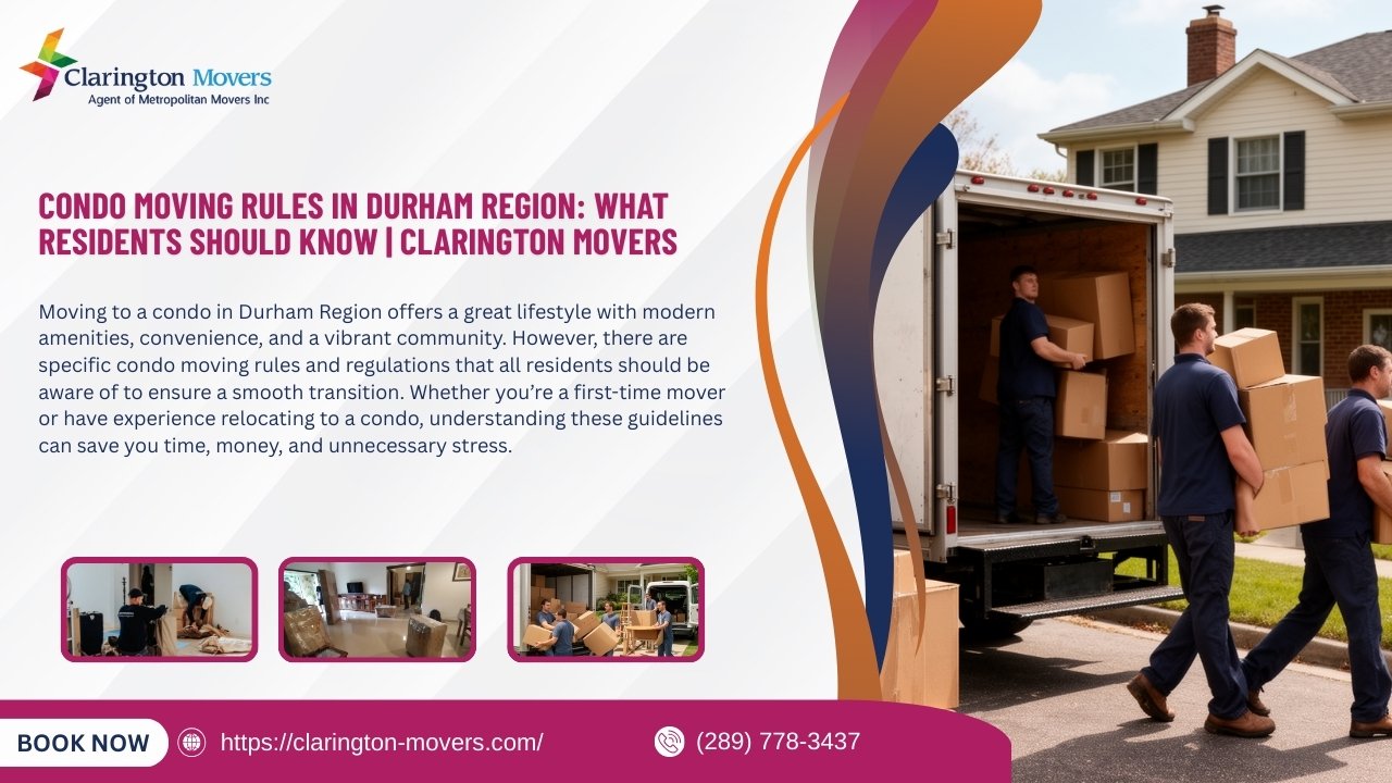 Condo Moving Rules in Durham Region: What Residents Should Know | Clarington Movers