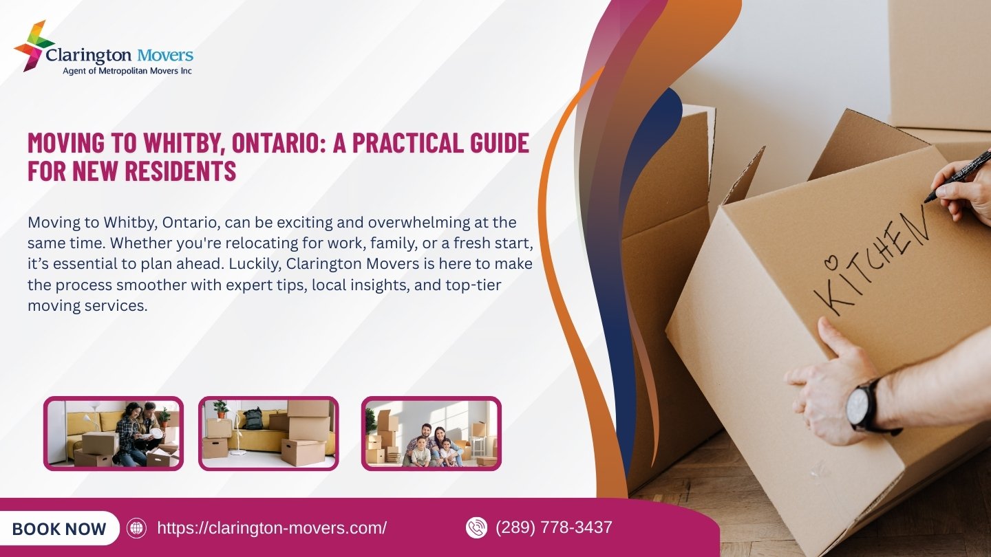 Moving to Whitby, Ontario: A Practical Guide for New Residents